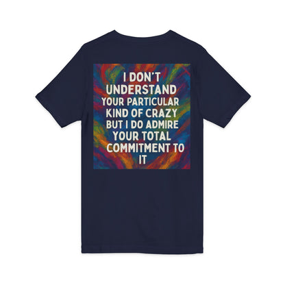 Kind Of Crazy Unisex Short Sleeve V-Neck Tee