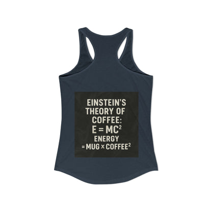 Einstein's Theory Of Coffee Women's Racerback Tank
