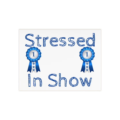 Stressed In Show Ceramic Photo Tile