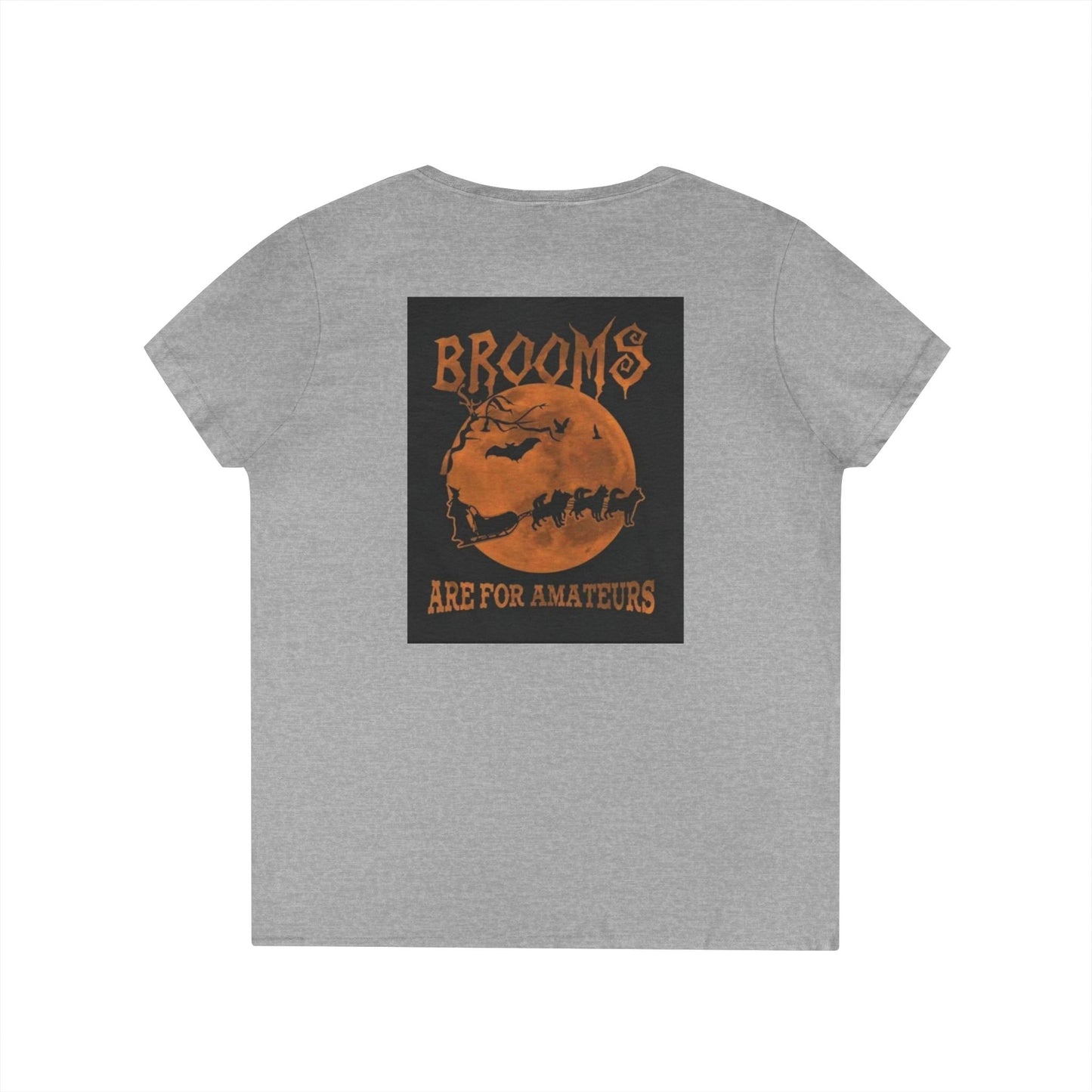 Brooms Are For Amateurs Women's V-Neck T-Shirt