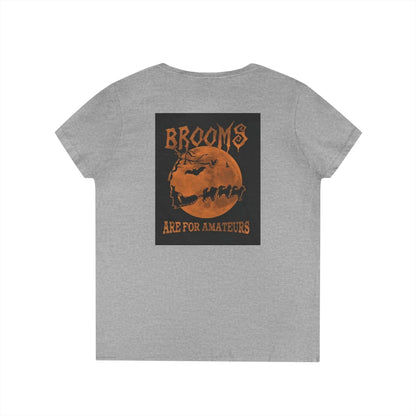 Brooms Are For Amateurs Women's V-Neck T-Shirt