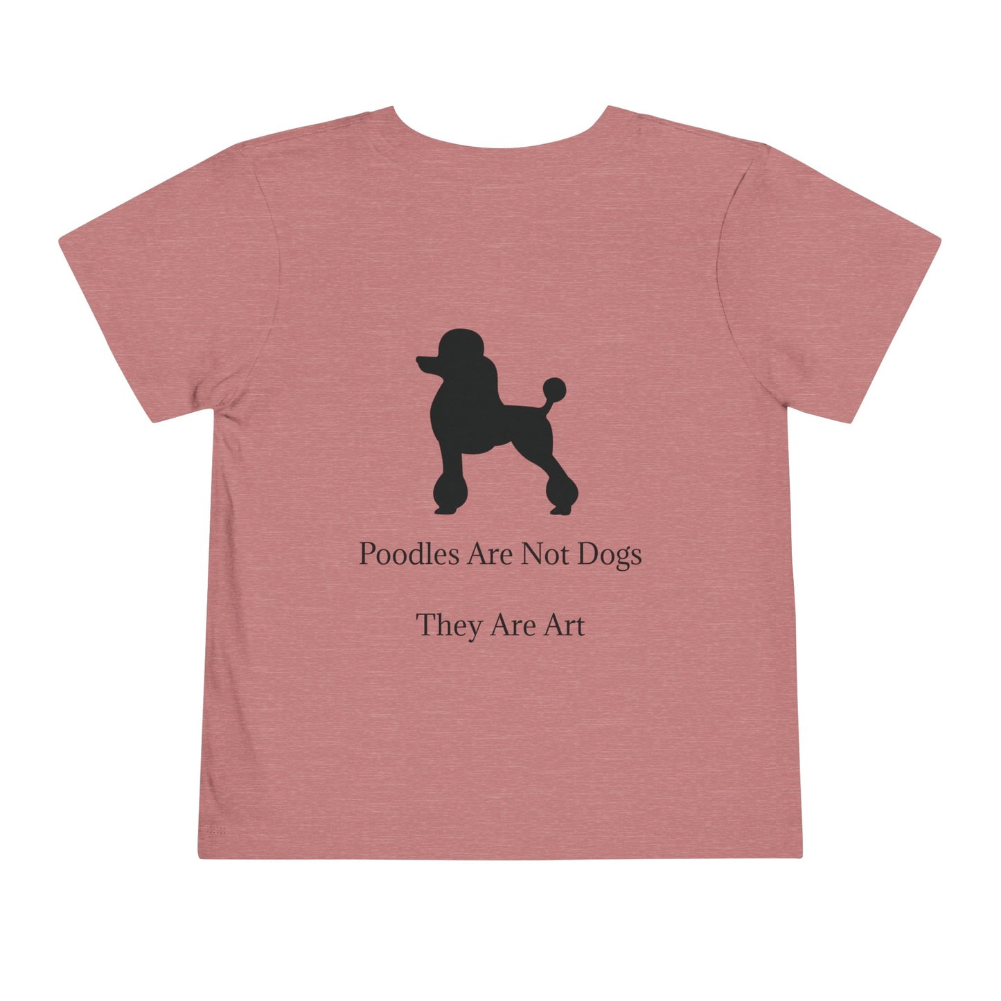 Not Dogs Toddler Unisex Short Sleeve Crewneck Tee