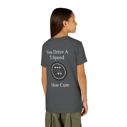 5 Speed How Cute Youth Unisex Short Sleeve Crewneck Tee