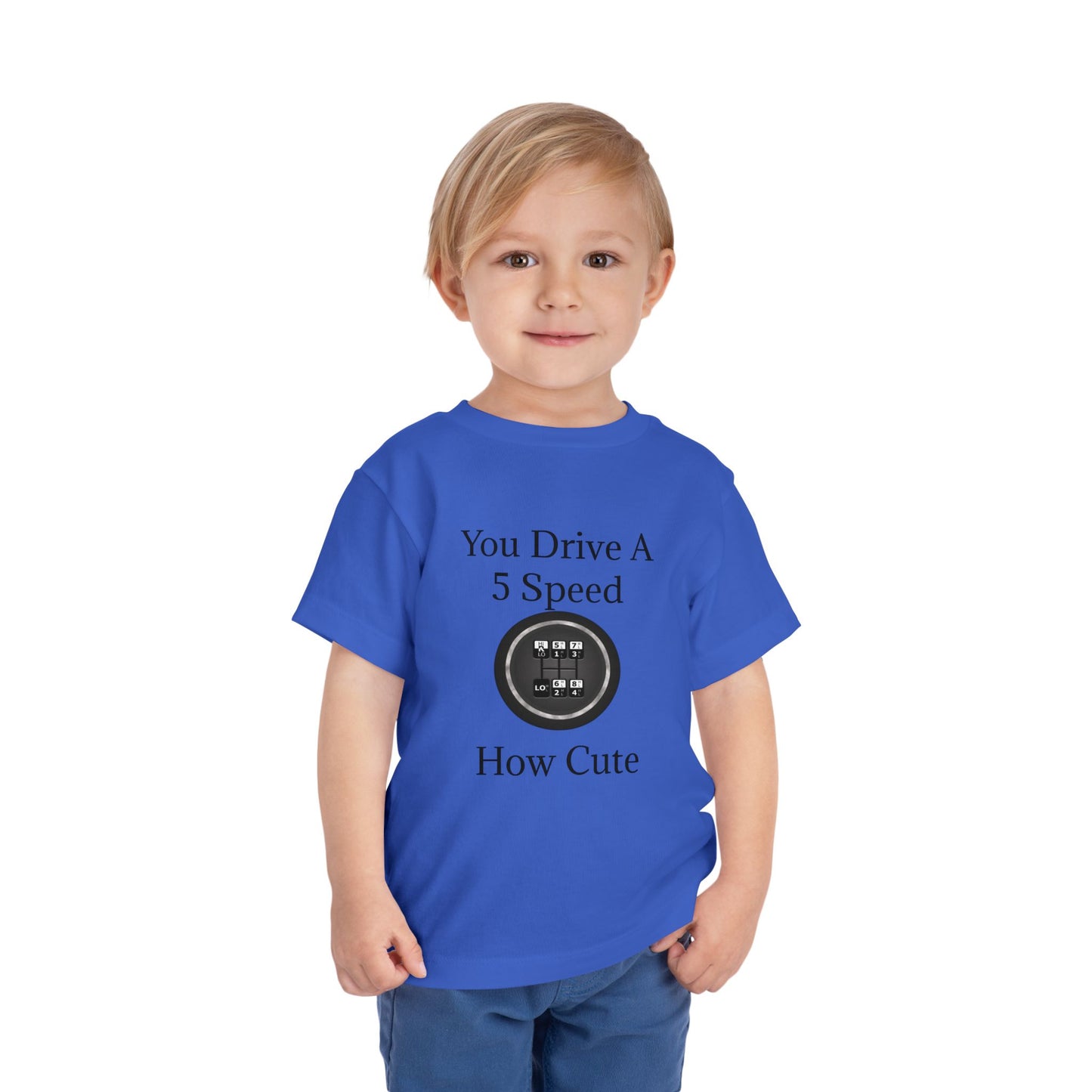 5 Speed How Cute Toddler Unisex Short Sleeve Crewneck Tee