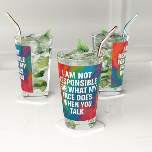 When You Talk Drinking Glass