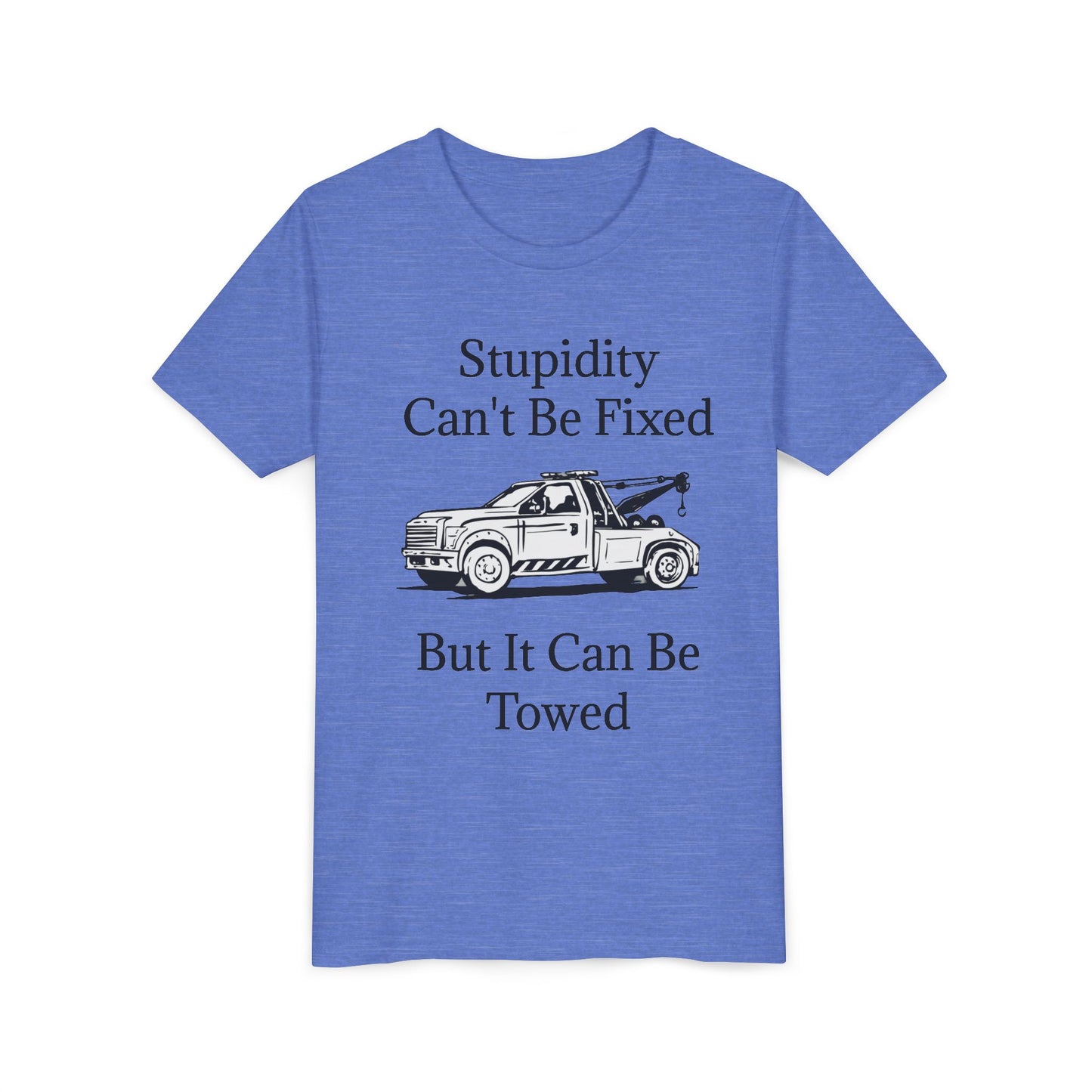 Stupidity Wheel Lift Tow Truck Youth Unisex Short Sleeve Crewneck Tee