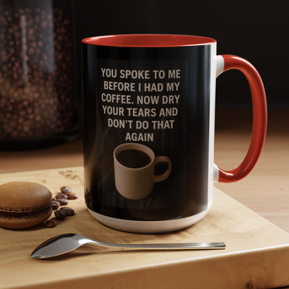 Dry Your Tears 2-Tone Coffee Mug