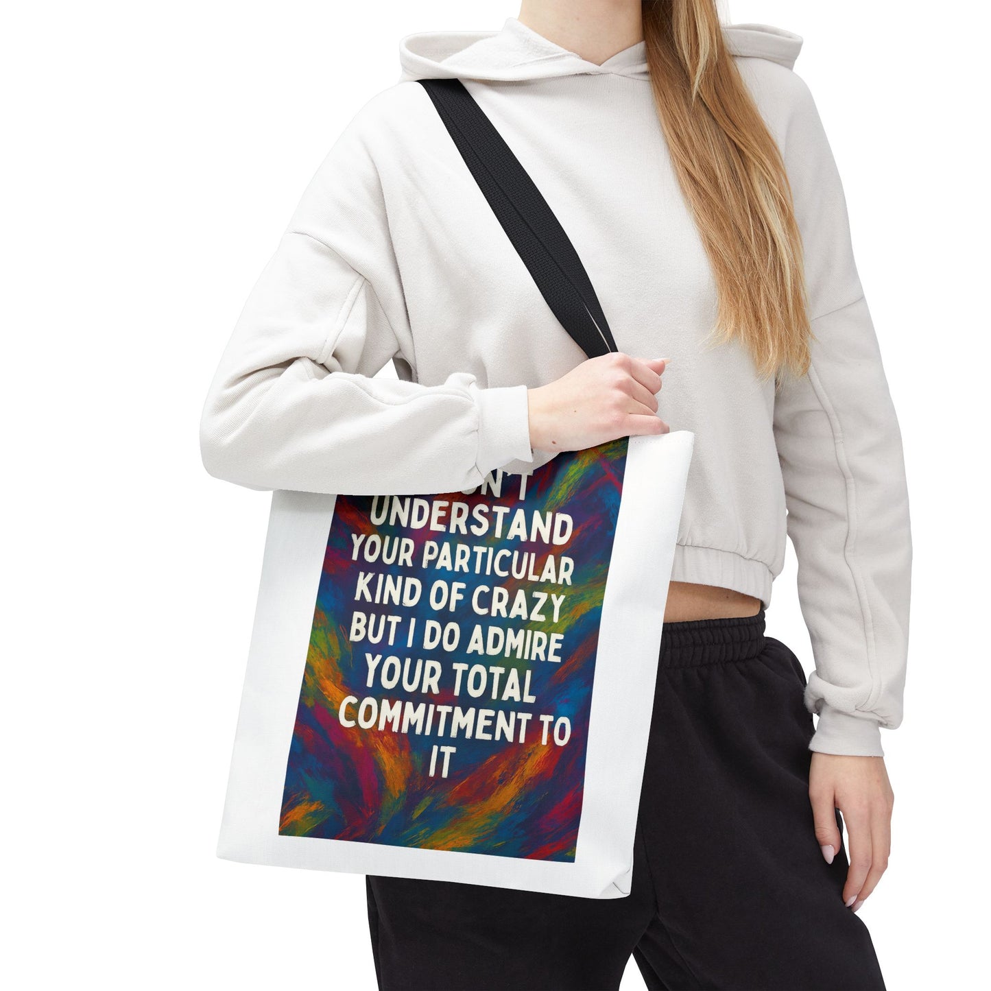 Kind Of Crazy Tote Bag