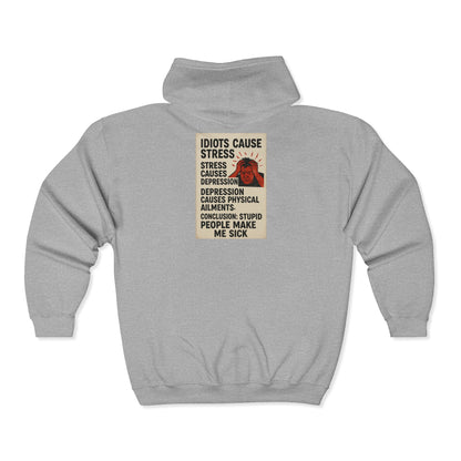 Stupid People Unisex Full Zip Hoodie