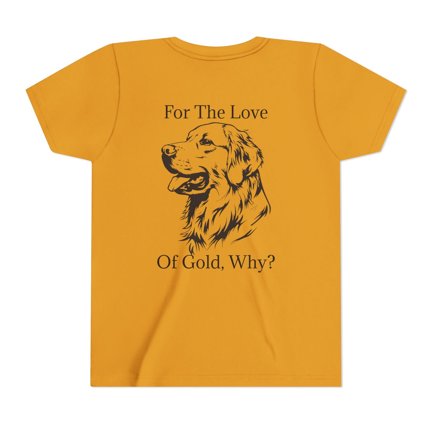 For The Love Of Gold Youth Unisex Short Sleeve Crewneck Tee