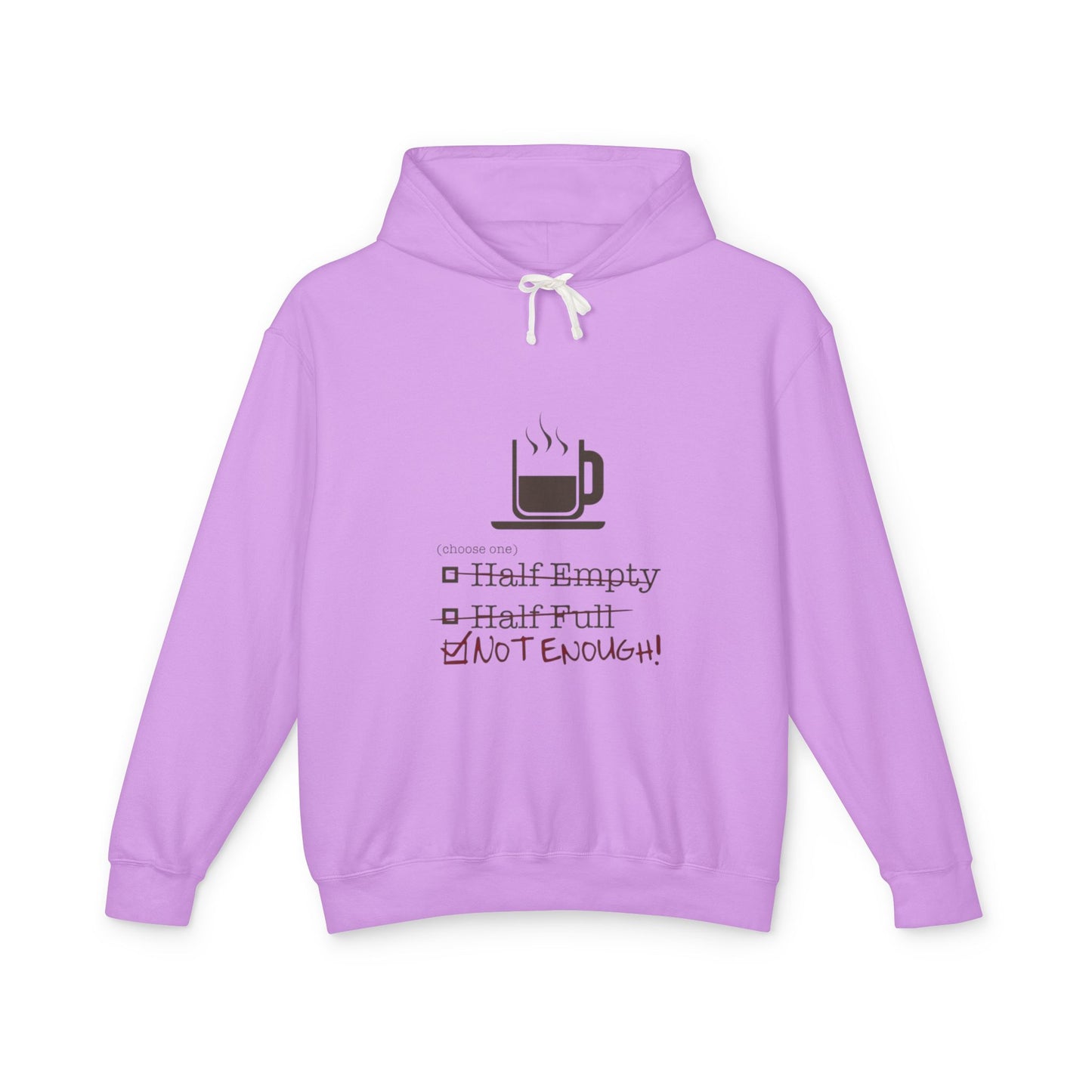 Not Enough Unisex Lightweight Hoodie