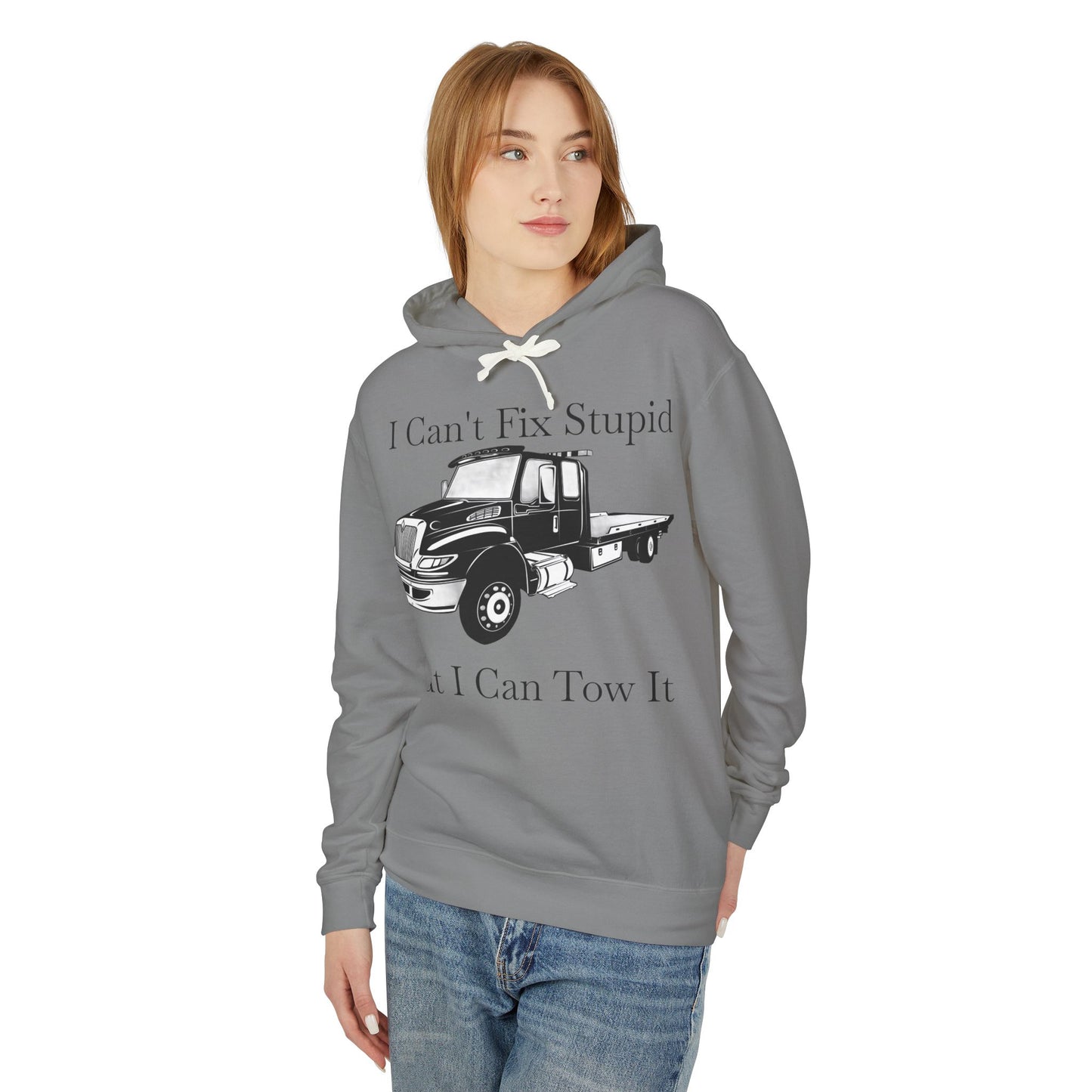 I Can't Fix Stupid Flatbed Tow Truck Unisex Lightweight Hoodie