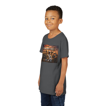 Freedom Isn't Free Youth Unisex Short Sleeve Crewneck Tee