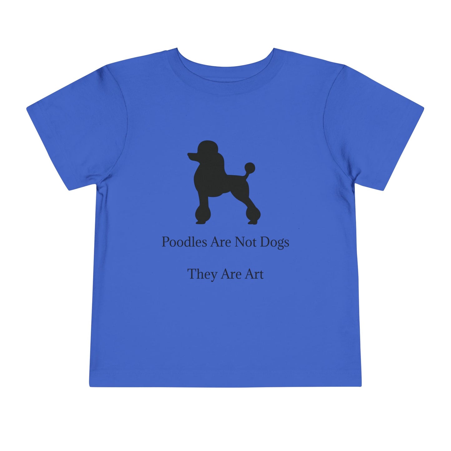 Not Dogs Toddler Unisex Short Sleeve Crewneck Tee