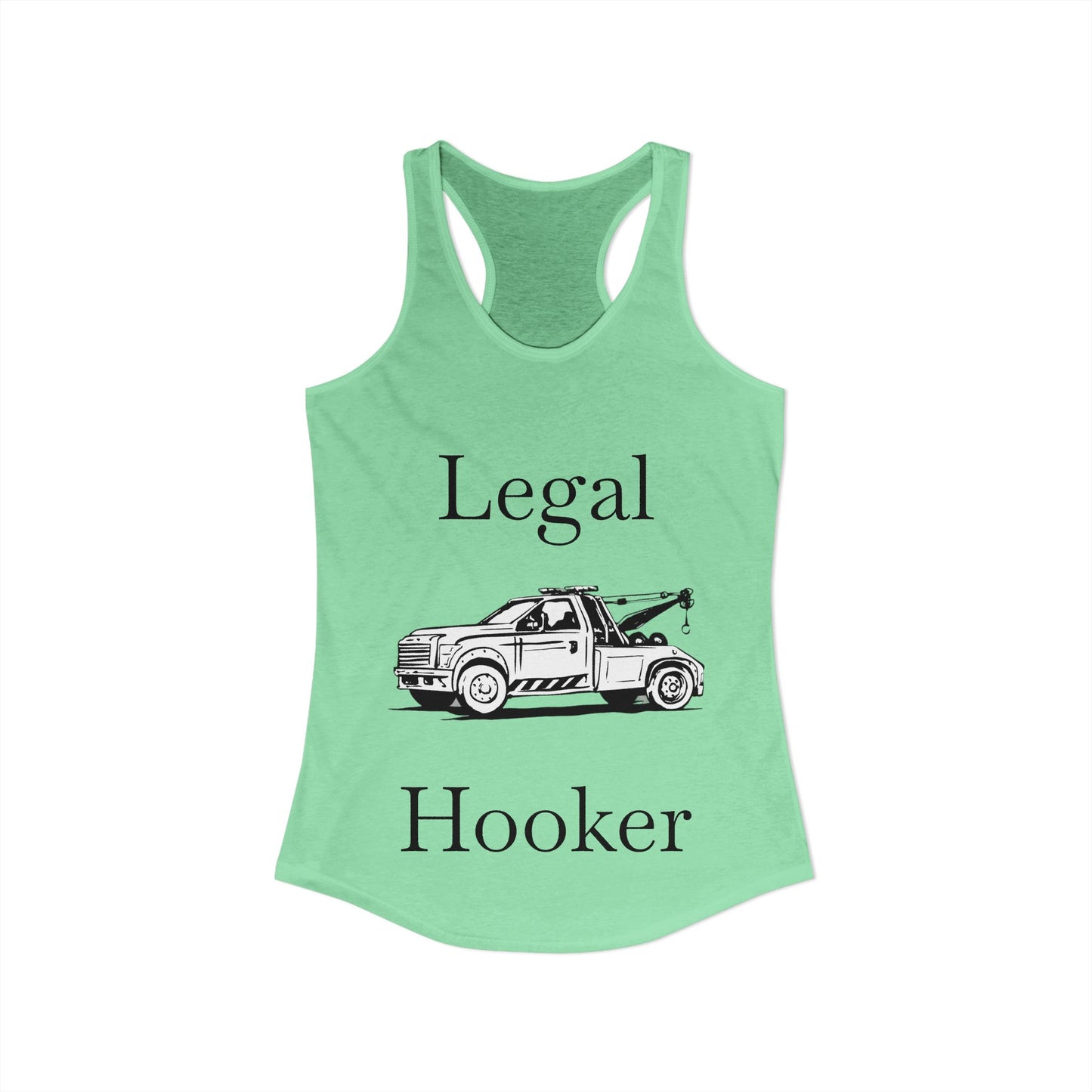 Legal H**ker Wheel Lift Tow Truck Women's Racerback Tank