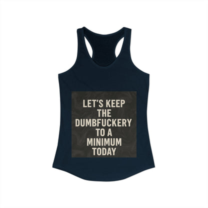 Dumbfuckery Women's Racerback Tank