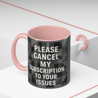 Cancel My Subscription 2-Tone Coffee Mug