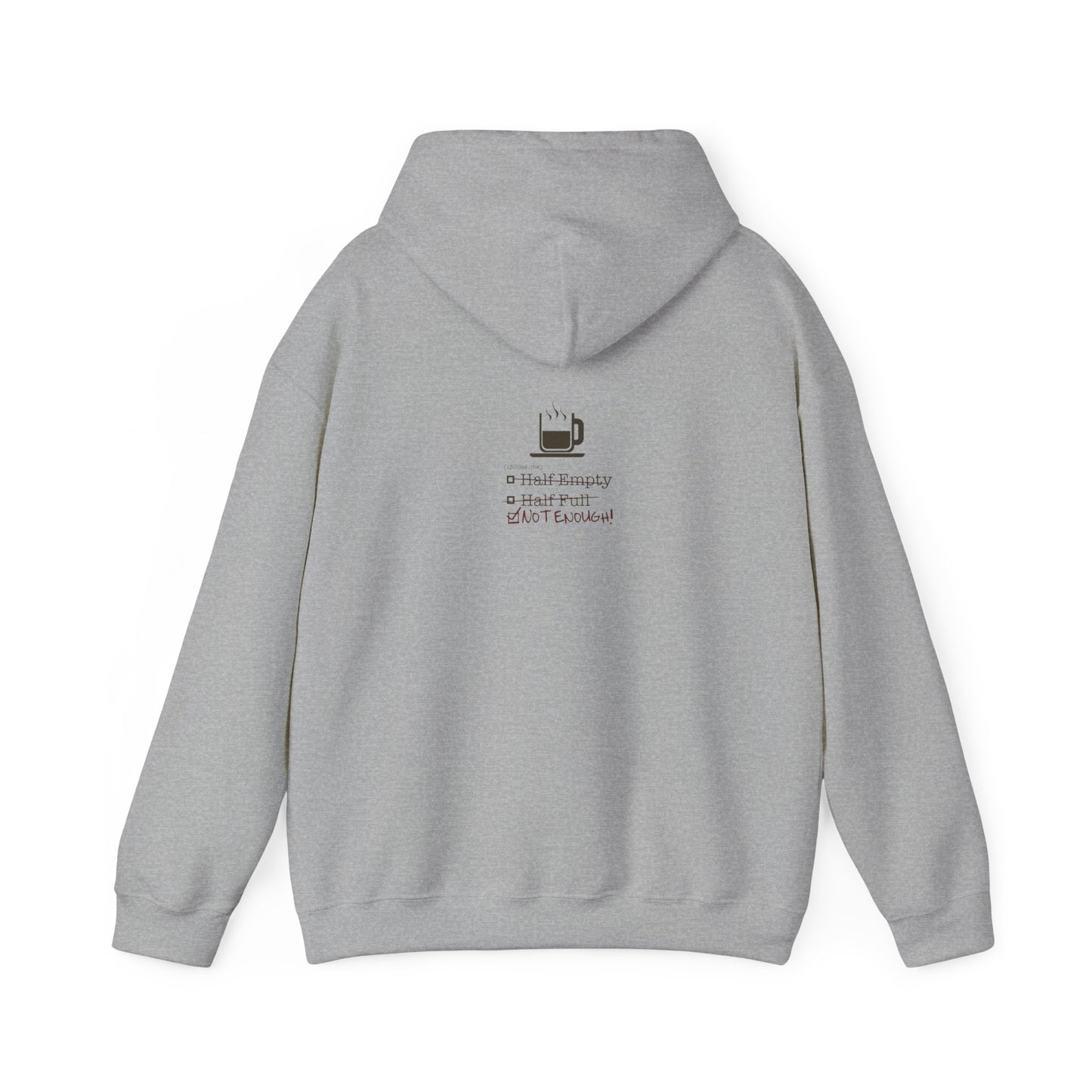 Not Enough Unisex Hoodie