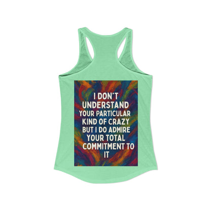 Kind Of Crazy Women's Racerback Tank