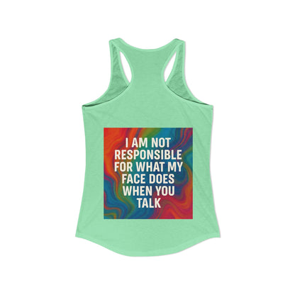 When You Talk Women's Racerback Tank