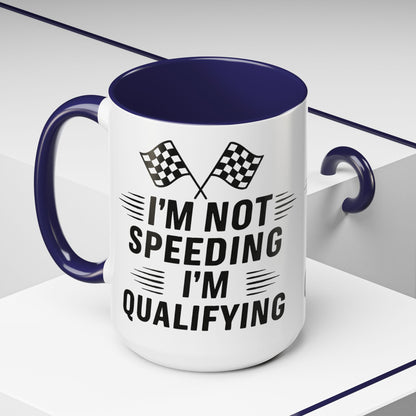 I'm Qualifying 2-Tone Coffee Mug