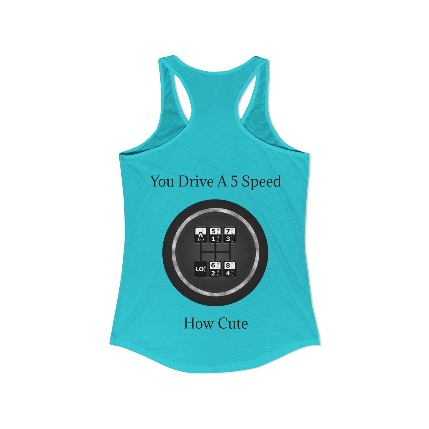 5 Speed How Cute Women's Racerback Tank