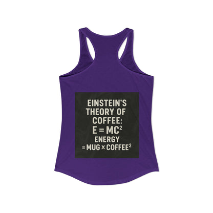 Einstein's Theory Of Coffee Women's Racerback Tank