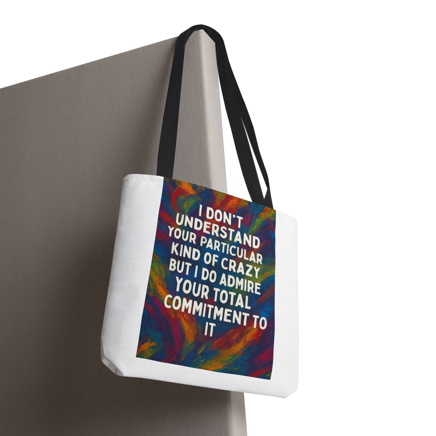 Kind Of Crazy Tote Bag