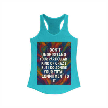 Kind Of Crazy Women's Racerback Tank