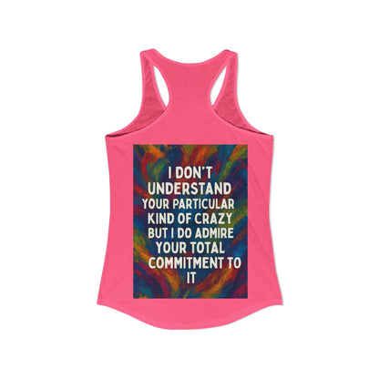 Kind Of Crazy Women's Racerback Tank