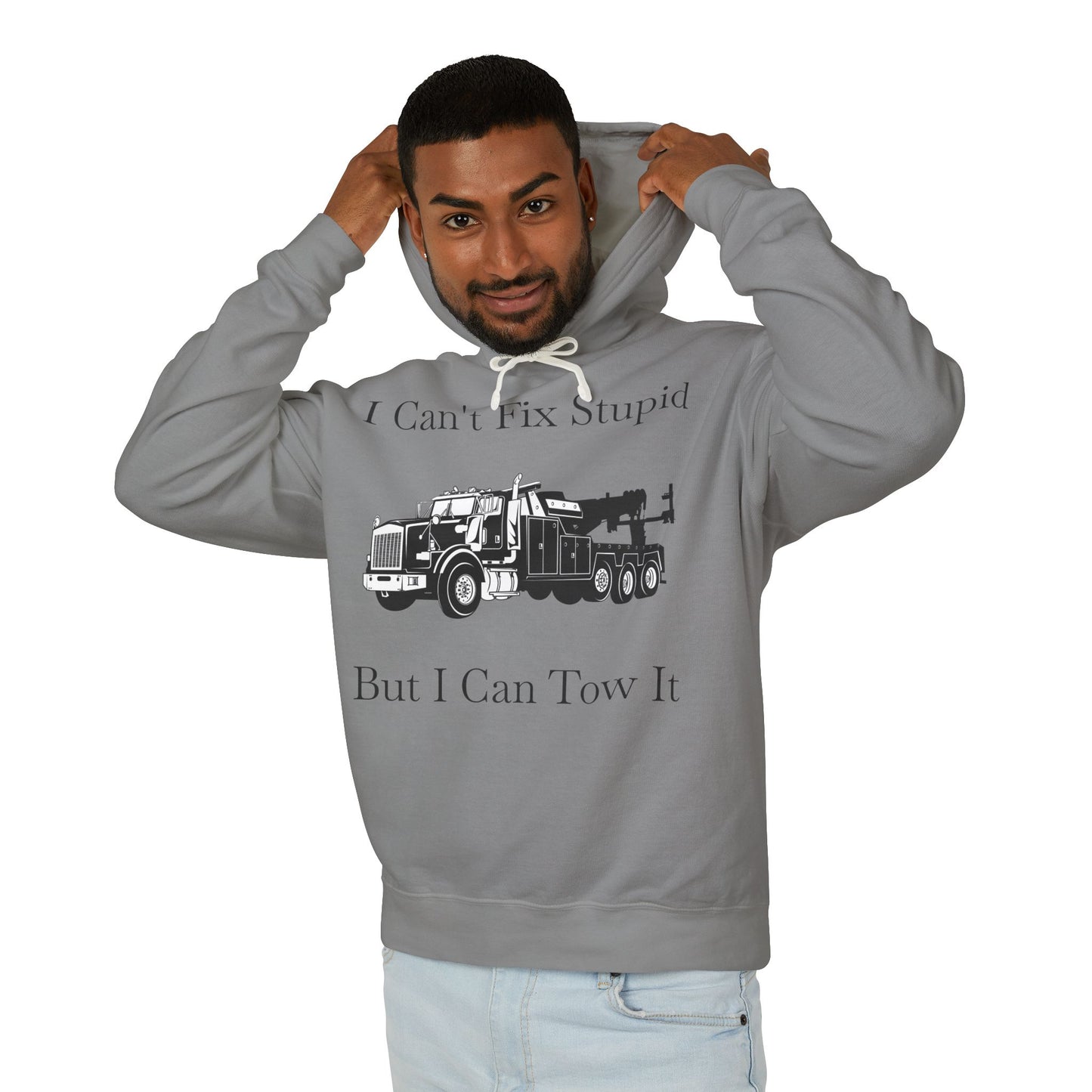 I Can't Fix Stupid Heavy Tow Truck Unisex Lightweight Hoodie