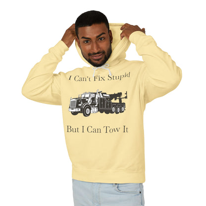 I Can't Fix Stupid Heavy Tow Truck Unisex Lightweight Hoodie