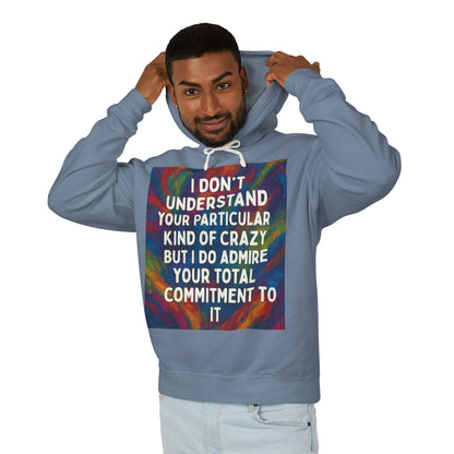 Kind Of Crazy Unisex Lightweight Hoodie