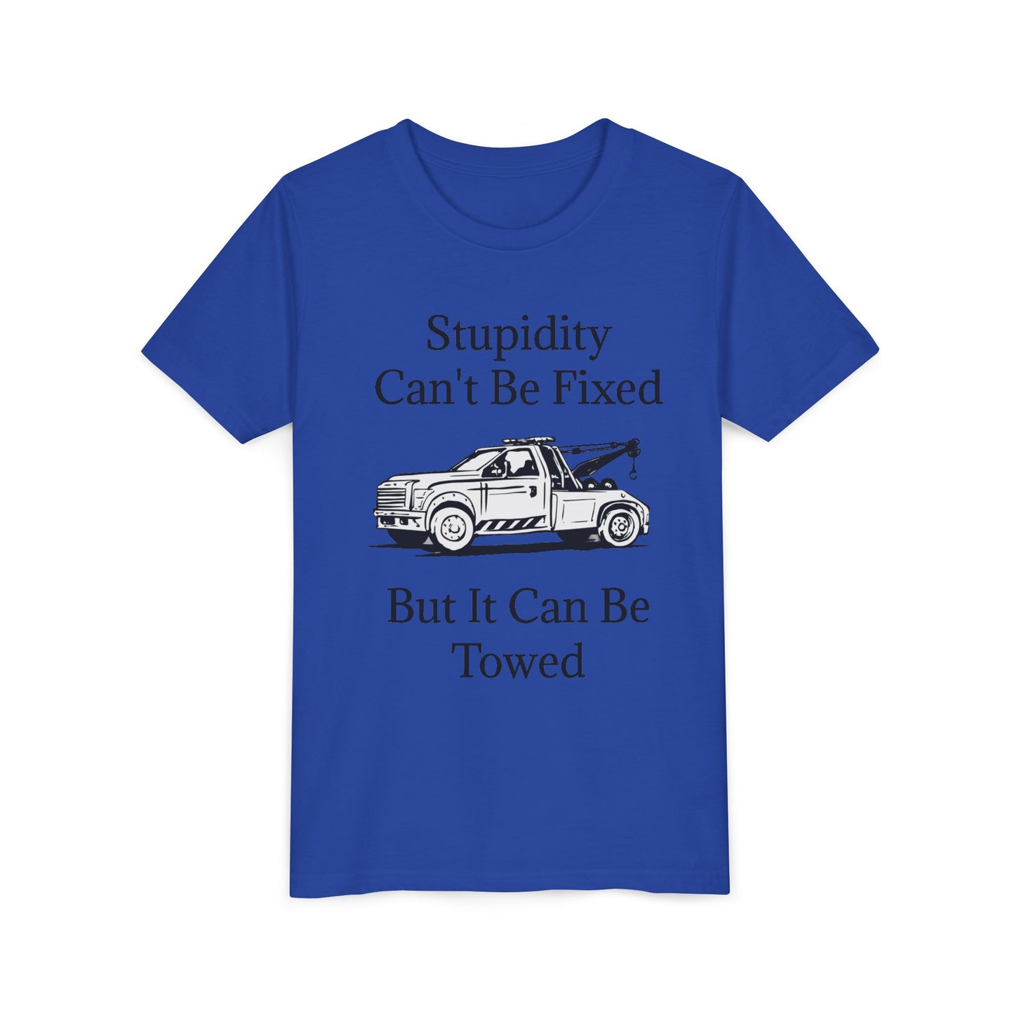 Stupidity Wheel Lift Tow Truck Youth Unisex Short Sleeve Crewneck Tee