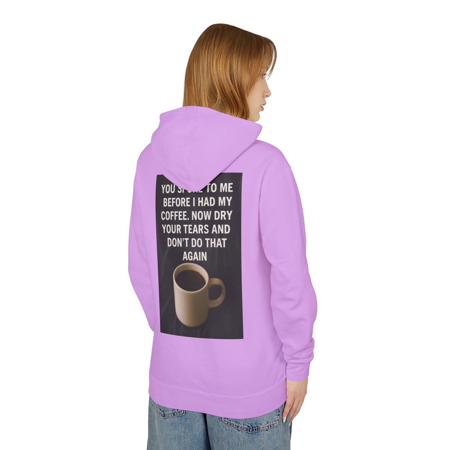 Dry Your Tears Unisex Lightweight Hoodie