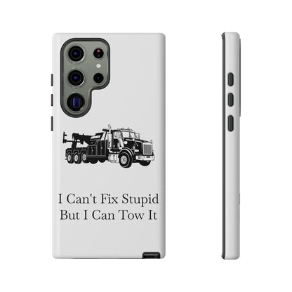 I Can't Fix Stupid Heavy Tow Truck Samsung Case