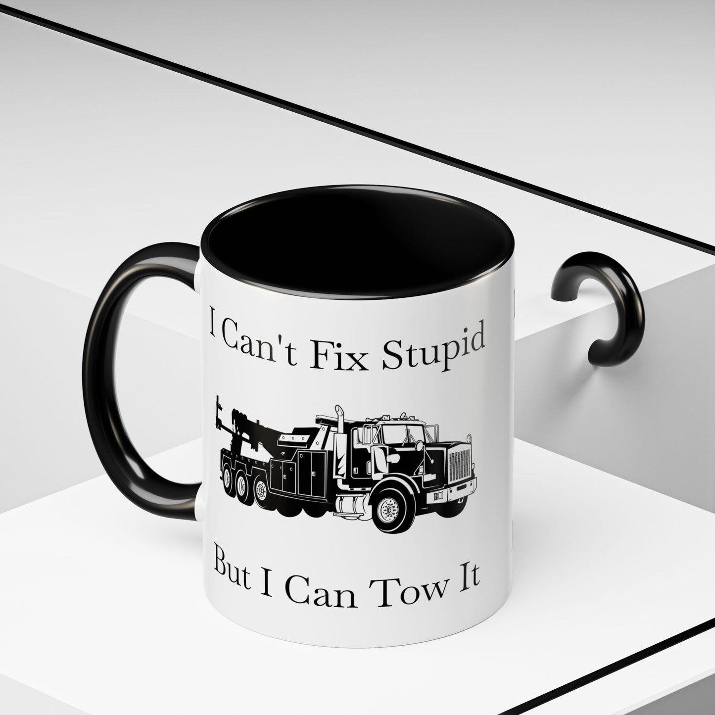 I Can't Fix Stupid Heavy Tow Truck 2-Tone Coffee Mug