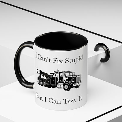I Can't Fix Stupid Heavy Tow Truck 2-Tone Coffee Mug