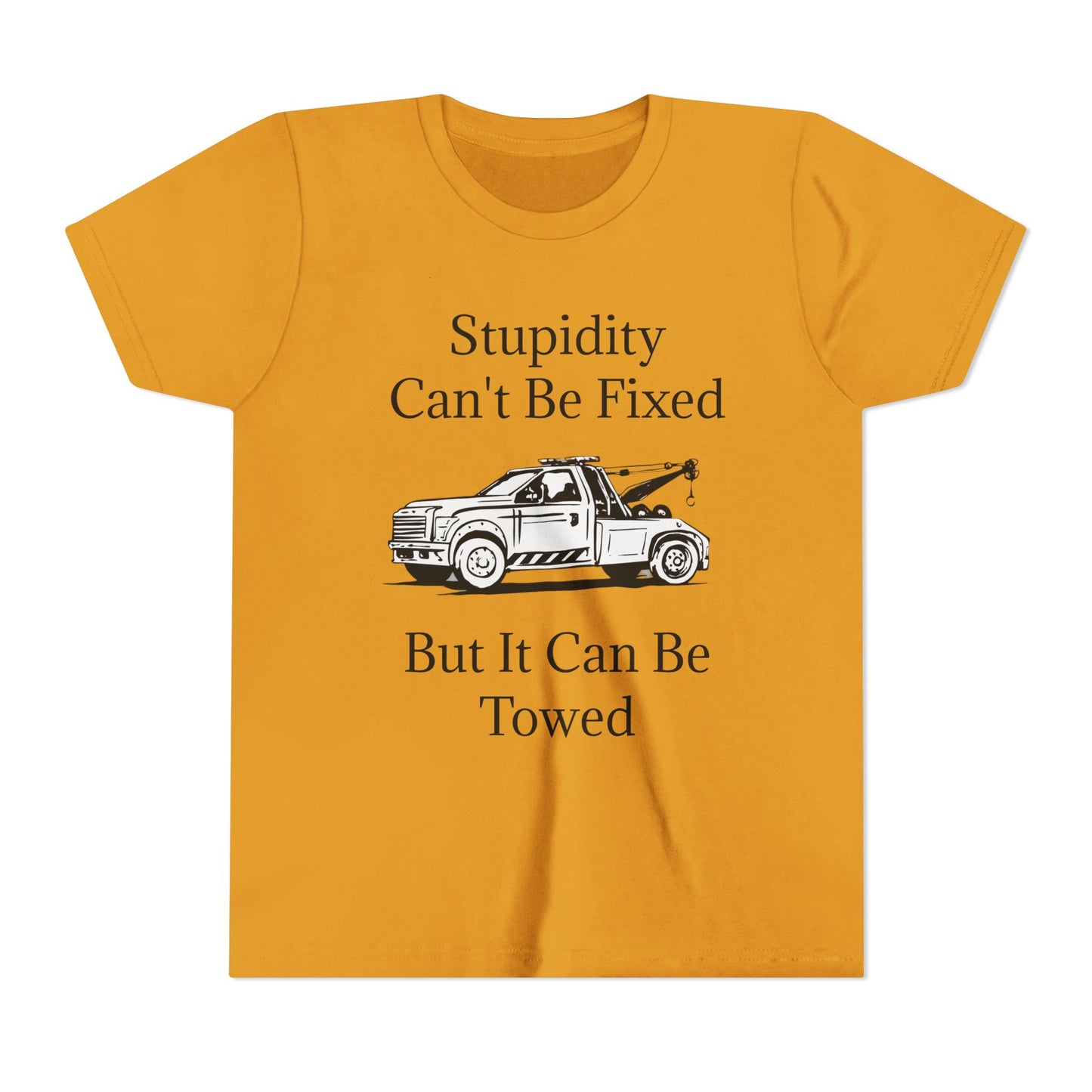 Stupidity Wheel Lift Tow Truck Youth Unisex Short Sleeve Crewneck Tee