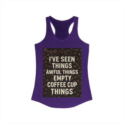 I've Seen Things Women's Racerback Tank
