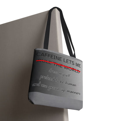Caffeine Lets Me Tote Bag