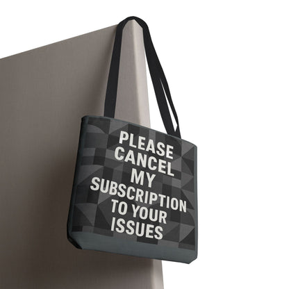 Cancel My Subscription Tote Bag