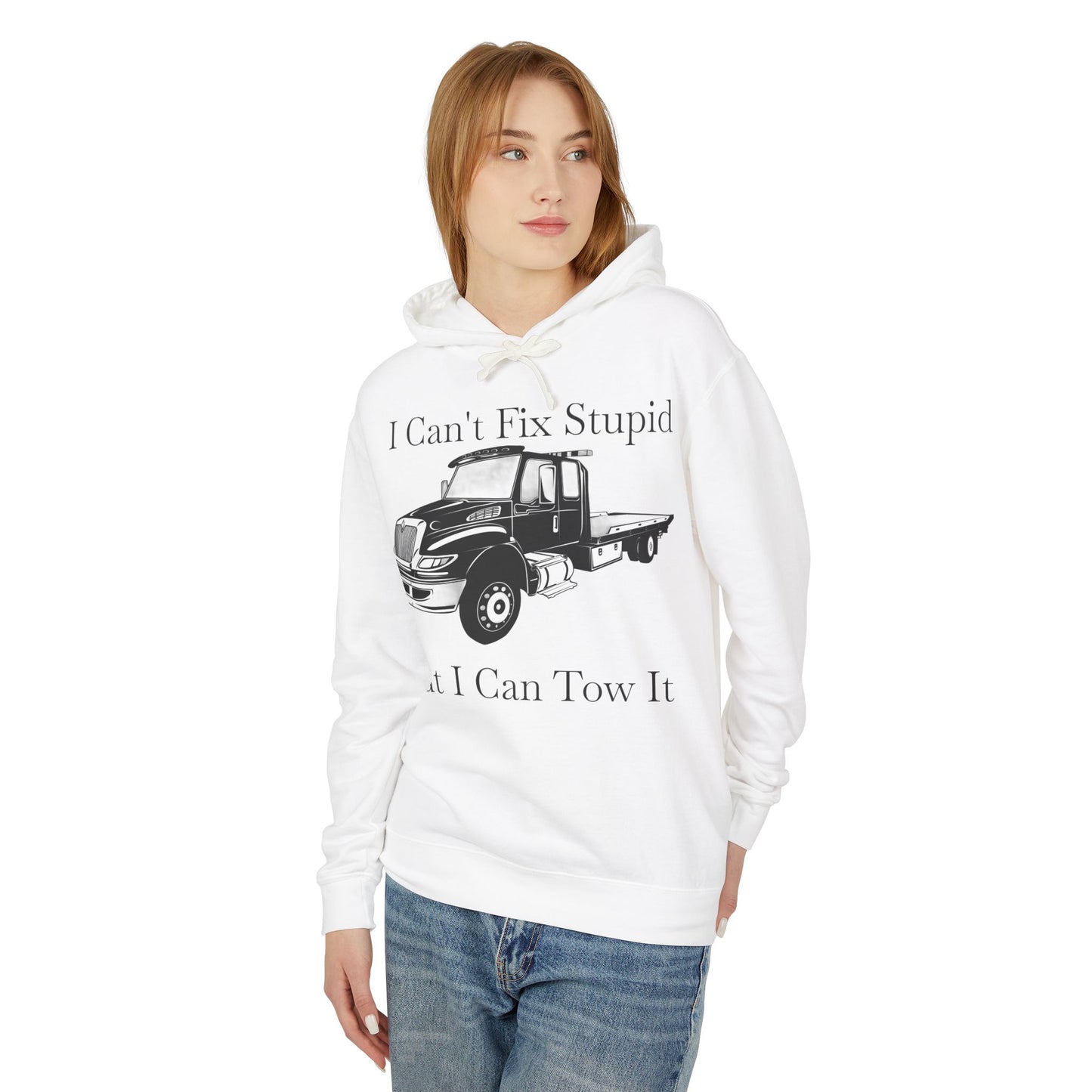 I Can't Fix Stupid Flatbed Tow Truck Unisex Lightweight Hoodie