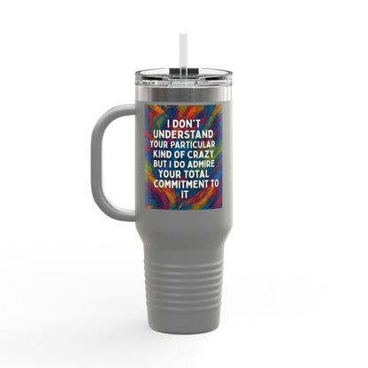 Kind Of Crazy Insulated Travel Mug