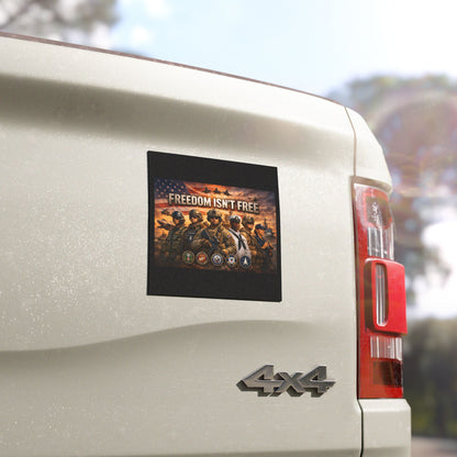 Freedom Isn't Free Indoor/Outdoor Magnet