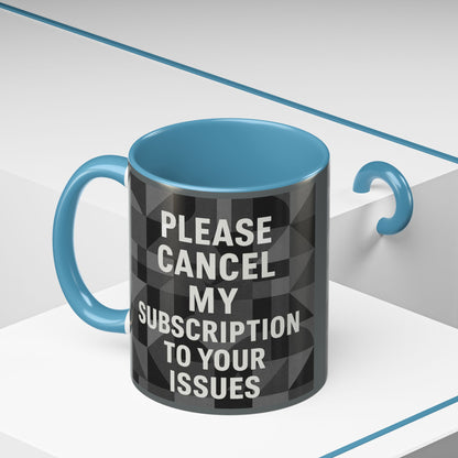 Cancel My Subscription 2-Tone Coffee Mug