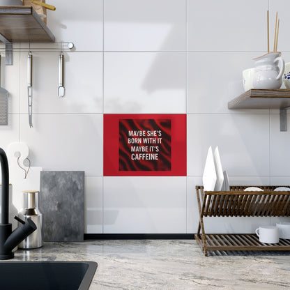 Born With It Ceramic Photo Tile