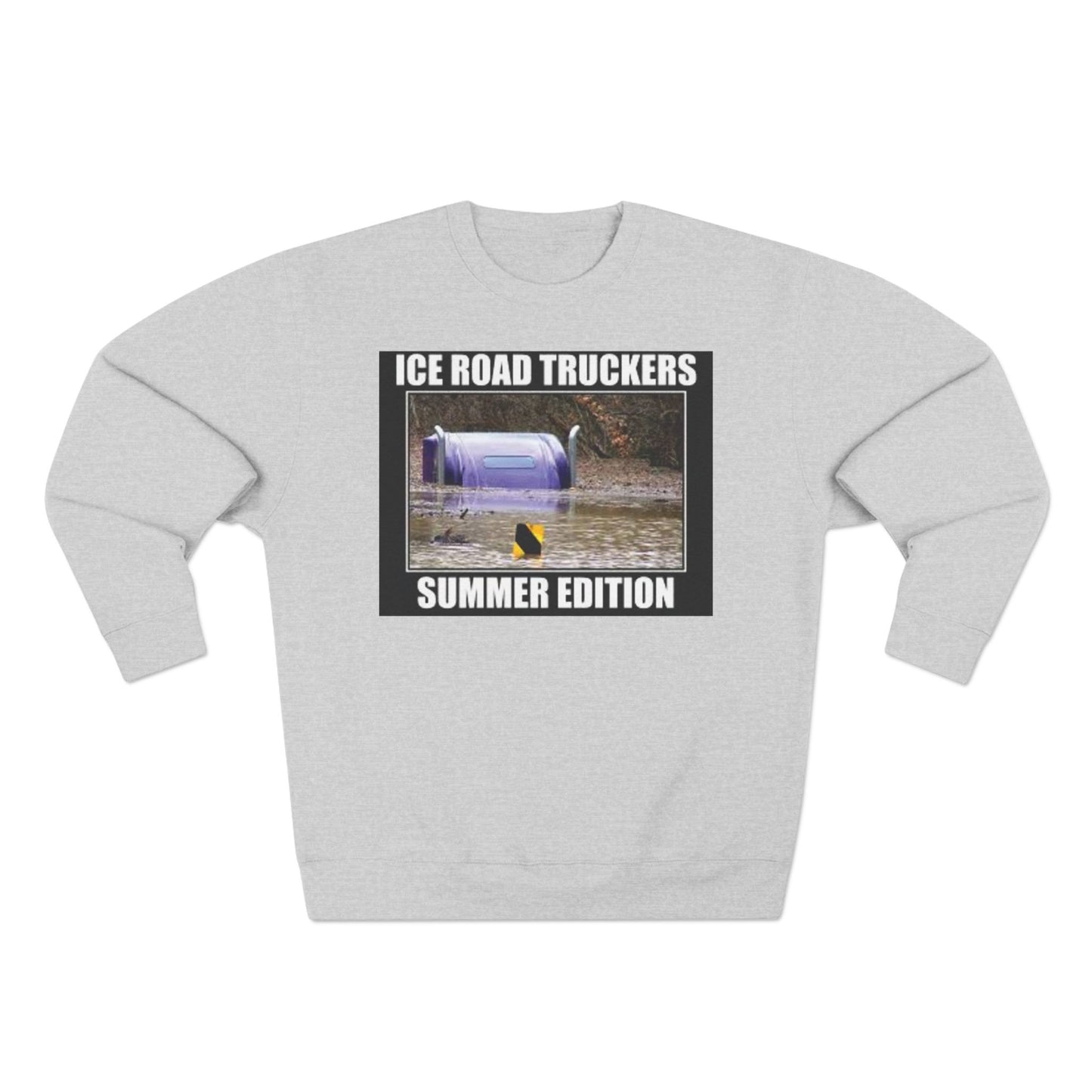Ice Road Truckers Unisex Crewneck Sweatshirt
