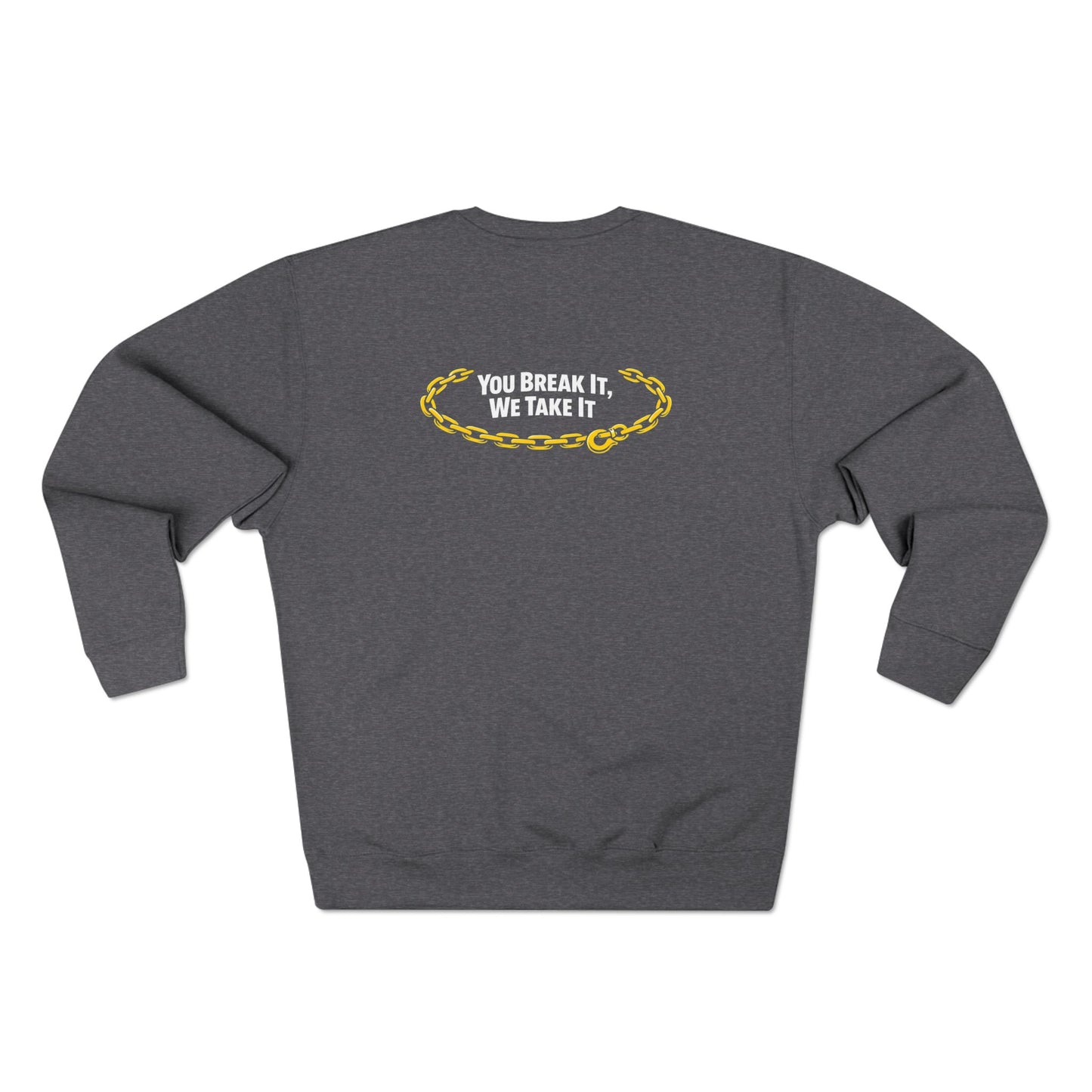 You Break It Unisex Crewneck Sweatshirt
