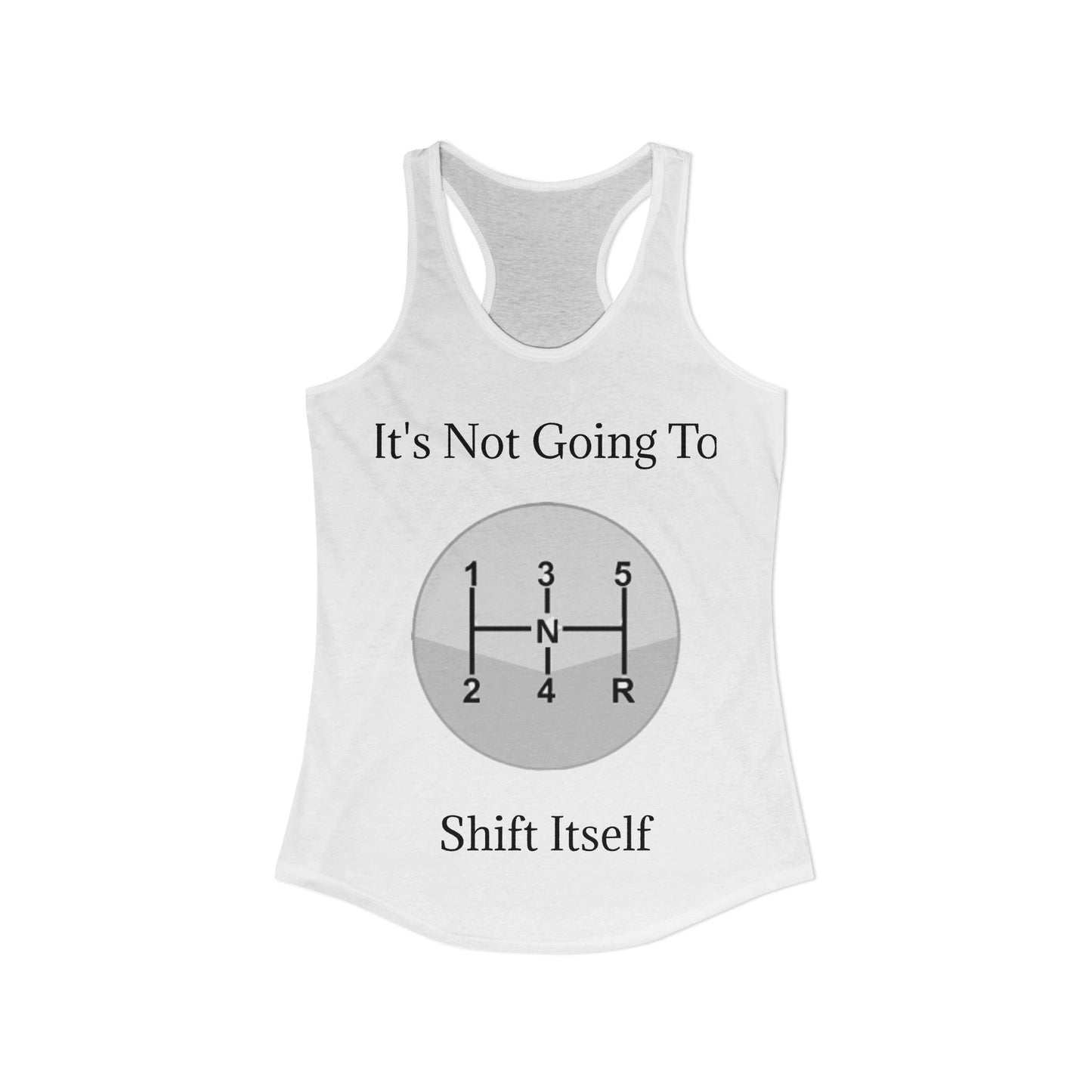Shift Itself Women's Racerback Tank